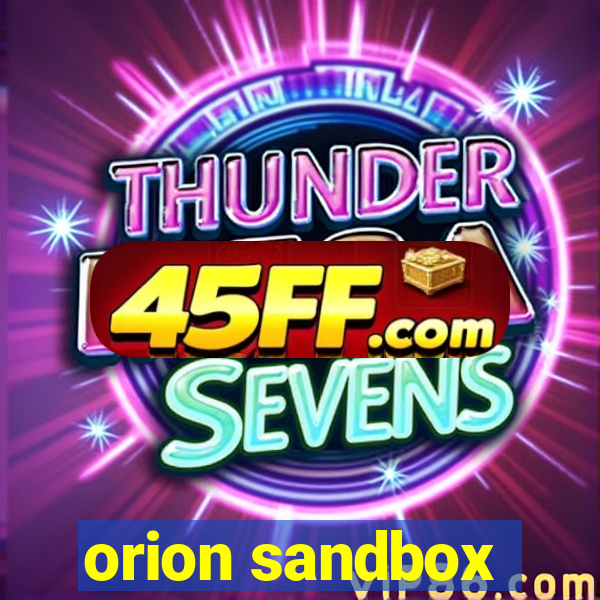 orion sandbox